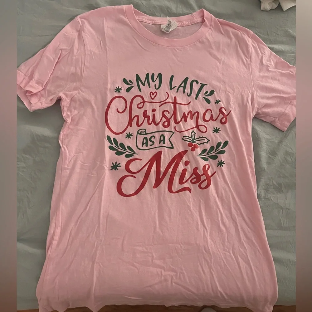 Last Christmas as a Miss tshirt - Picture 1 of 2